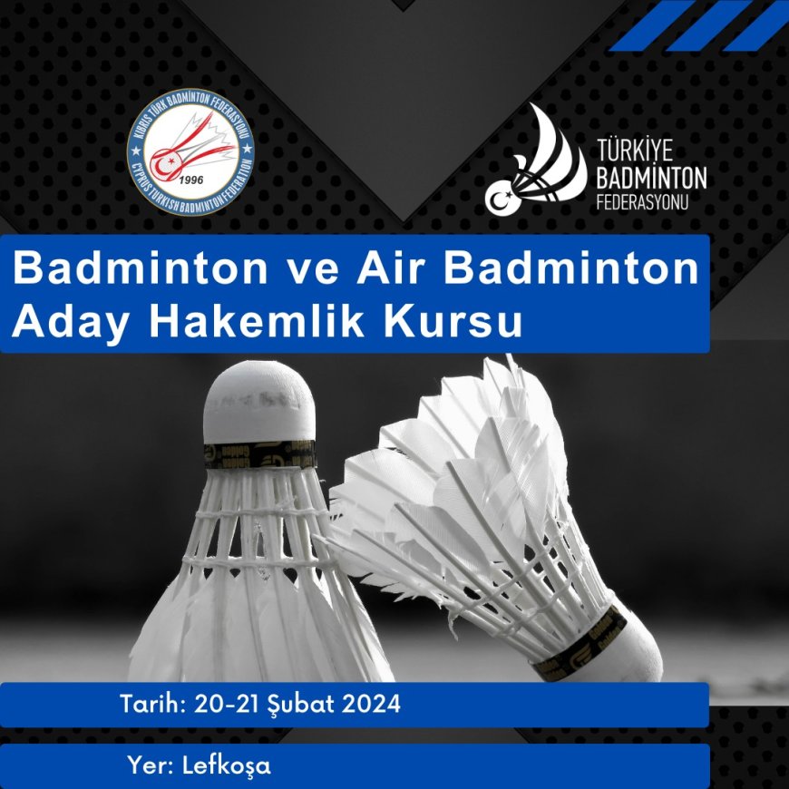 Badminton Aday Hakemlik Kursu başlıyor.