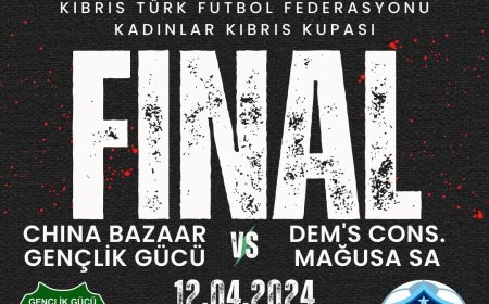 Kadınlar Kıbrıs Kupası'nda final 12 Nisan 2024 Cuma akşamı oynanacak